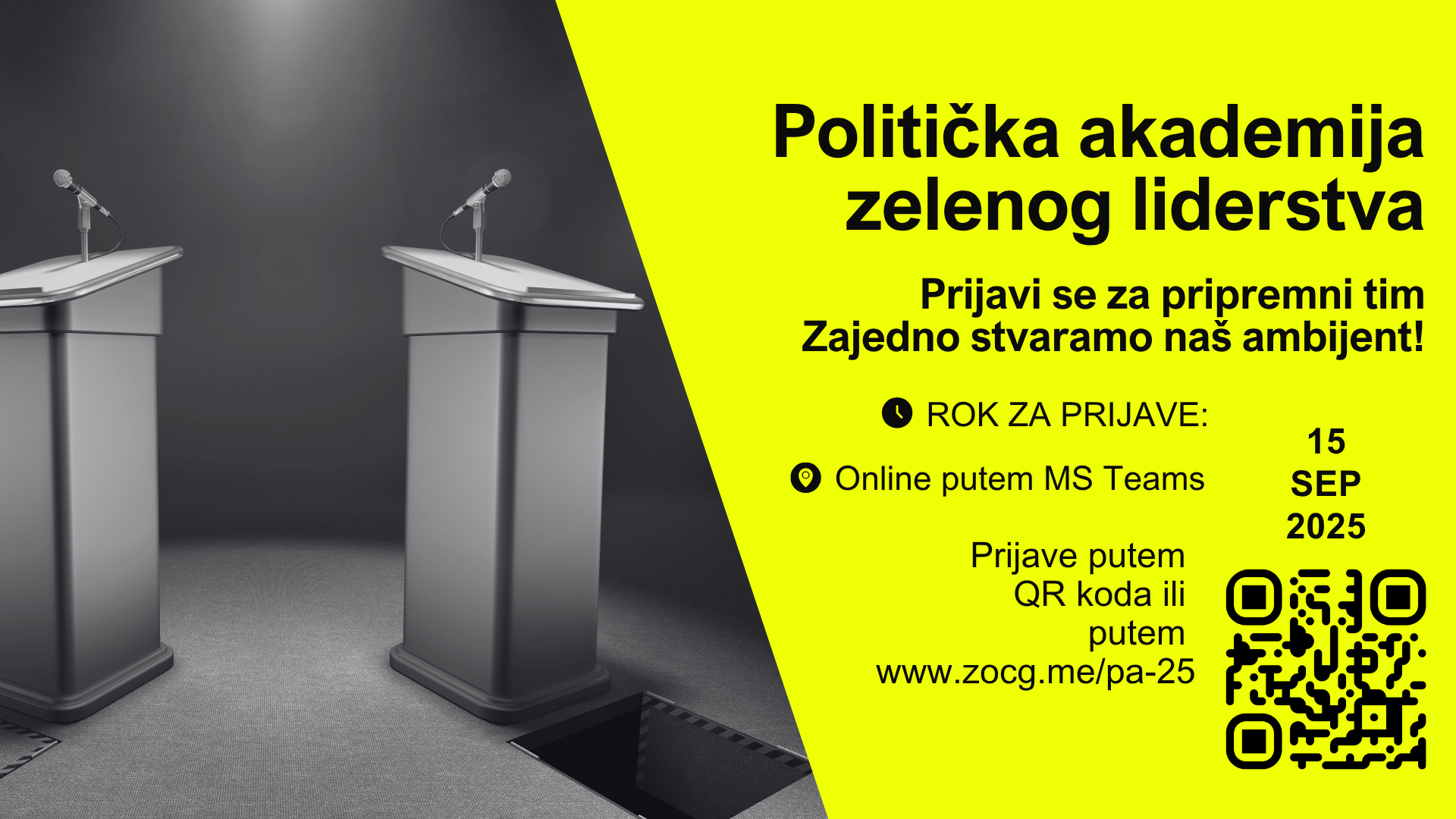 Poziv za pripremni tim za politicku akademiju zelenog liderstva, dva podijuma sa mikrofonima lijevo i crni natpis na neon zelenoj desno